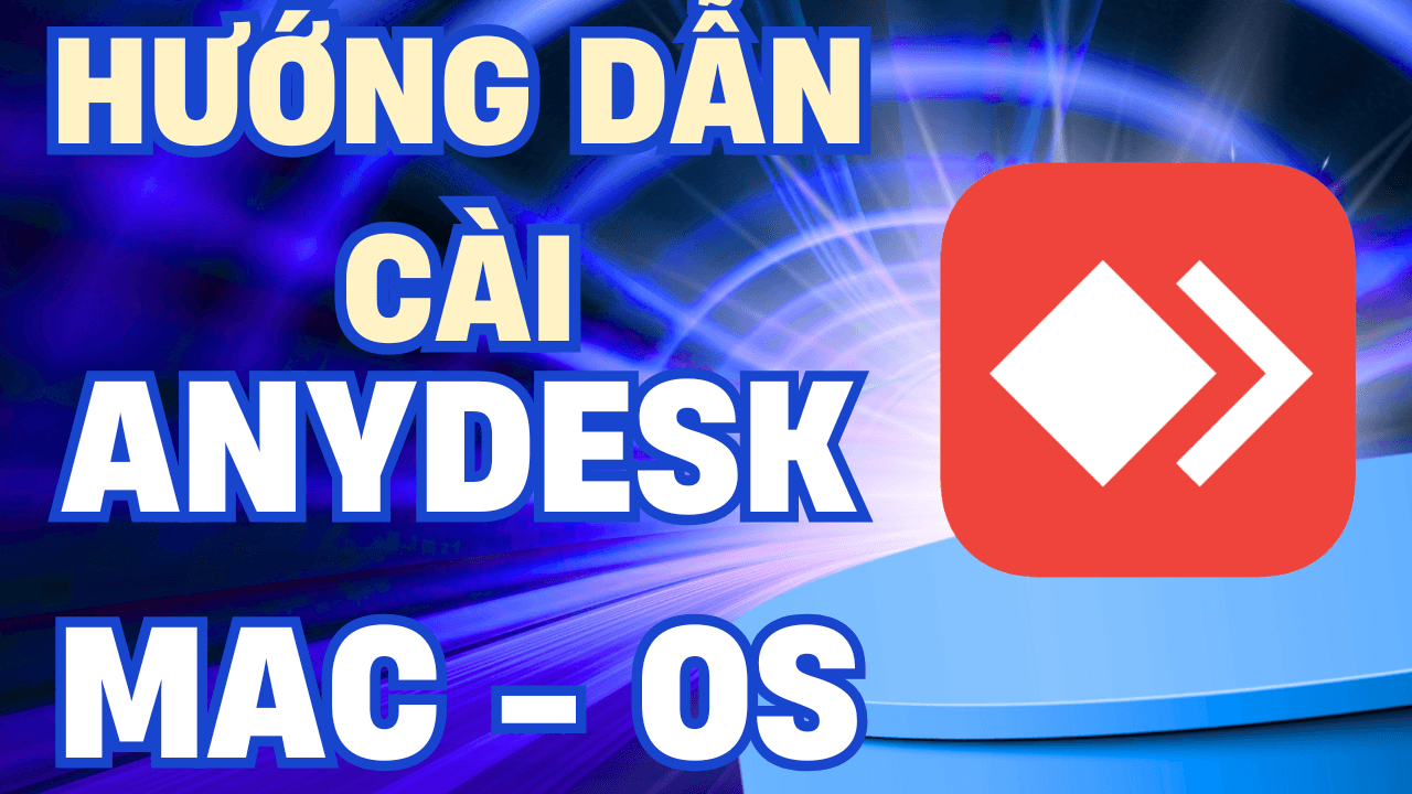 Hướng Dẫn Cài Anydesk Cho Mac M1 2 3 4 Mới Nhất 15